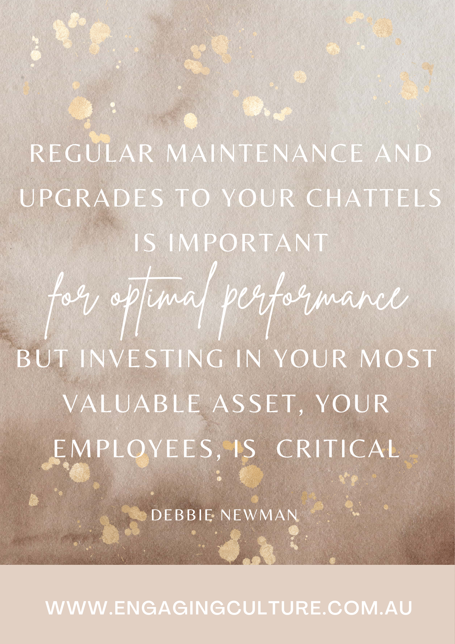 Regular maintenance and upgrades to your chattels is important for optimal performance but investing in your most valuable asset, your employees, is critical